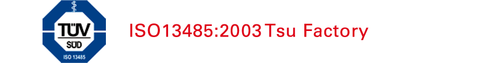 ISO13485:2003 Tsu Factory